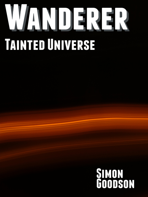 Upplýsingar um Wanderer--Tainted Universe eftir Simon Goodson - Biðlisti